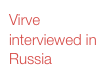 Virve interviewed in Russia